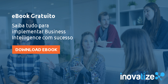 Business Intelligence Saiba tudo para implementar com sucesso